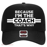 Because I'm the Coach That's Why Coach Gift Hat thumb 0