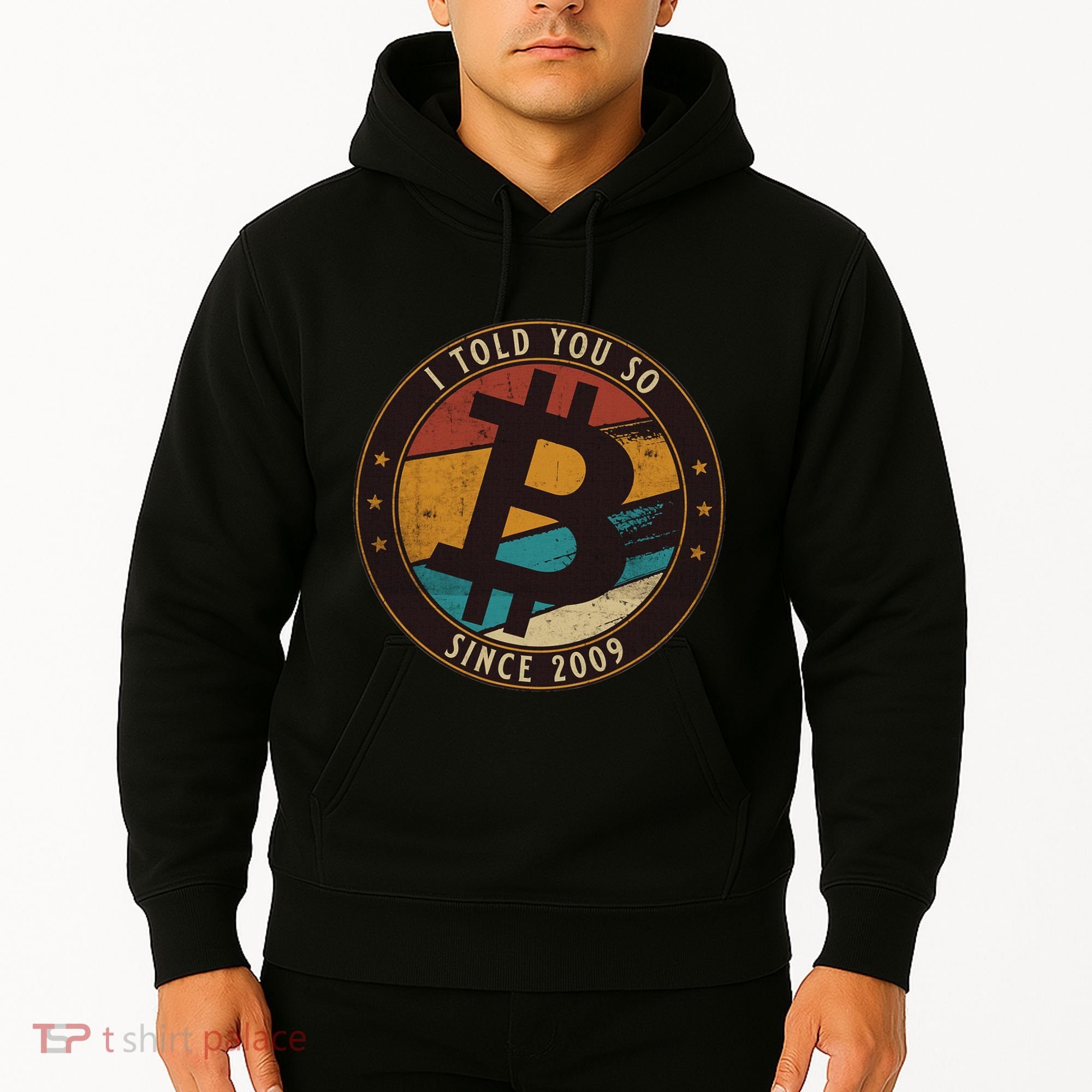 Bitcoin I Told You So Btc Crypto And Bitcoin Hoodie