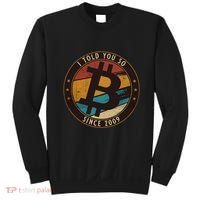 Bitcoin I Told You So Btc Crypto And Bitcoin Sweatshirt thumb 0