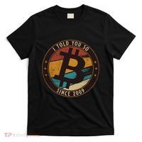 Bitcoin I Told You So Btc Crypto And Bitcoin T-Shirt thumb 0