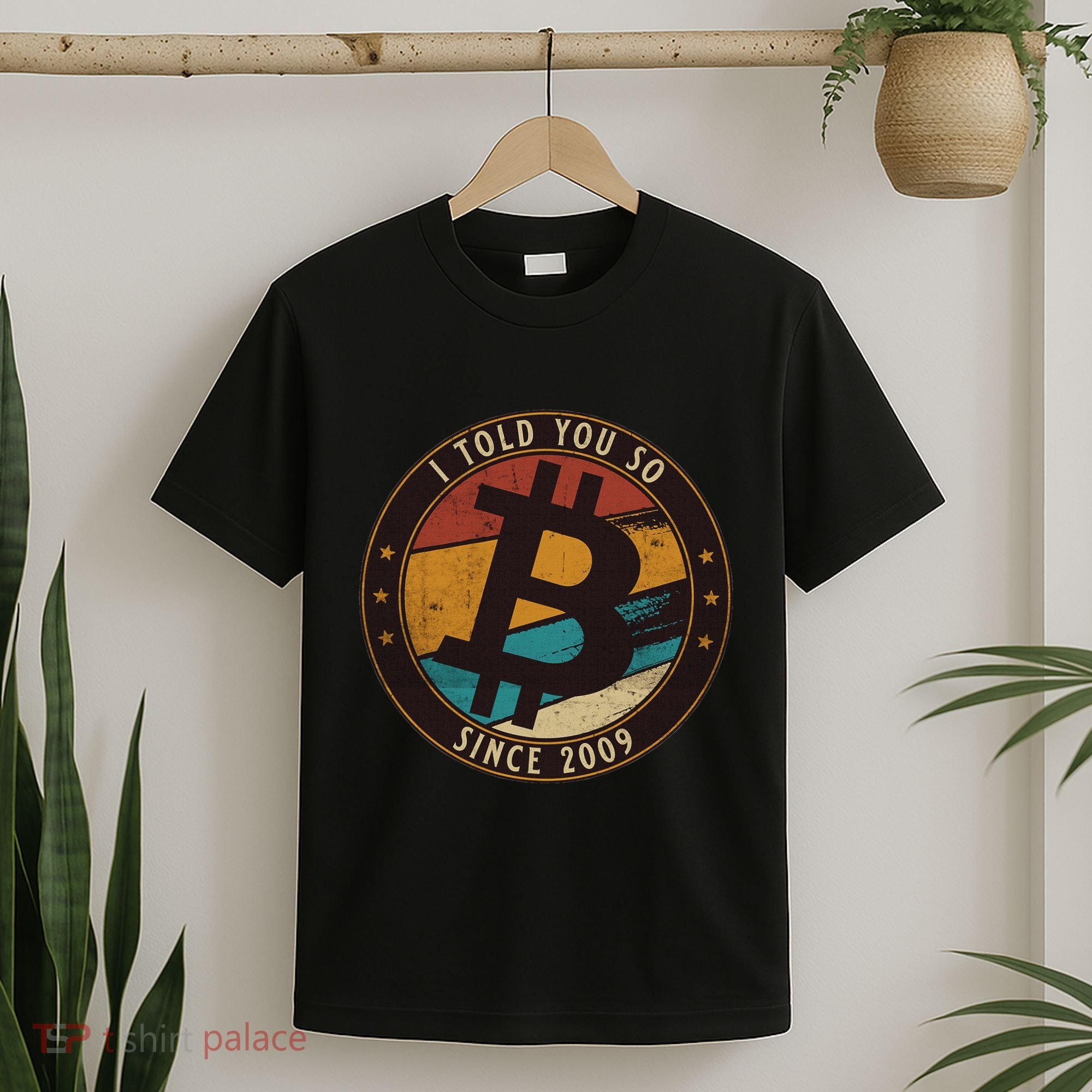 Bitcoin I Told You So Btc Crypto And Bitcoin T-Shirt