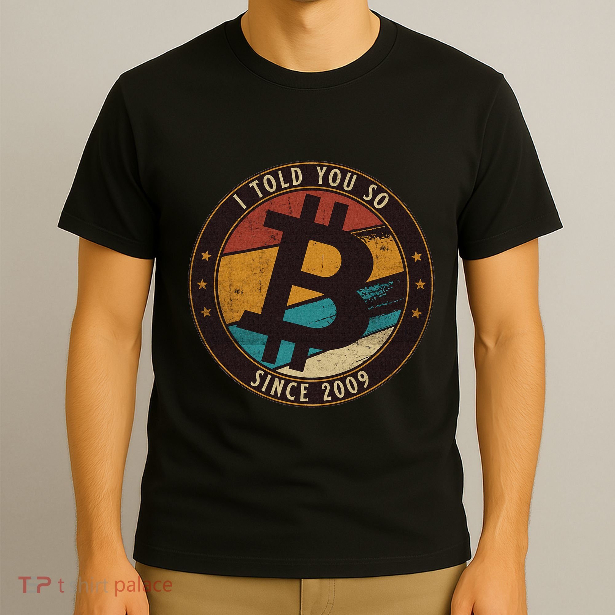 Bitcoin I Told You So Btc Crypto And Bitcoin T-Shirt