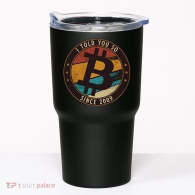 Bitcoin I Told You So Btc Crypto And Bitcoin Tumbler