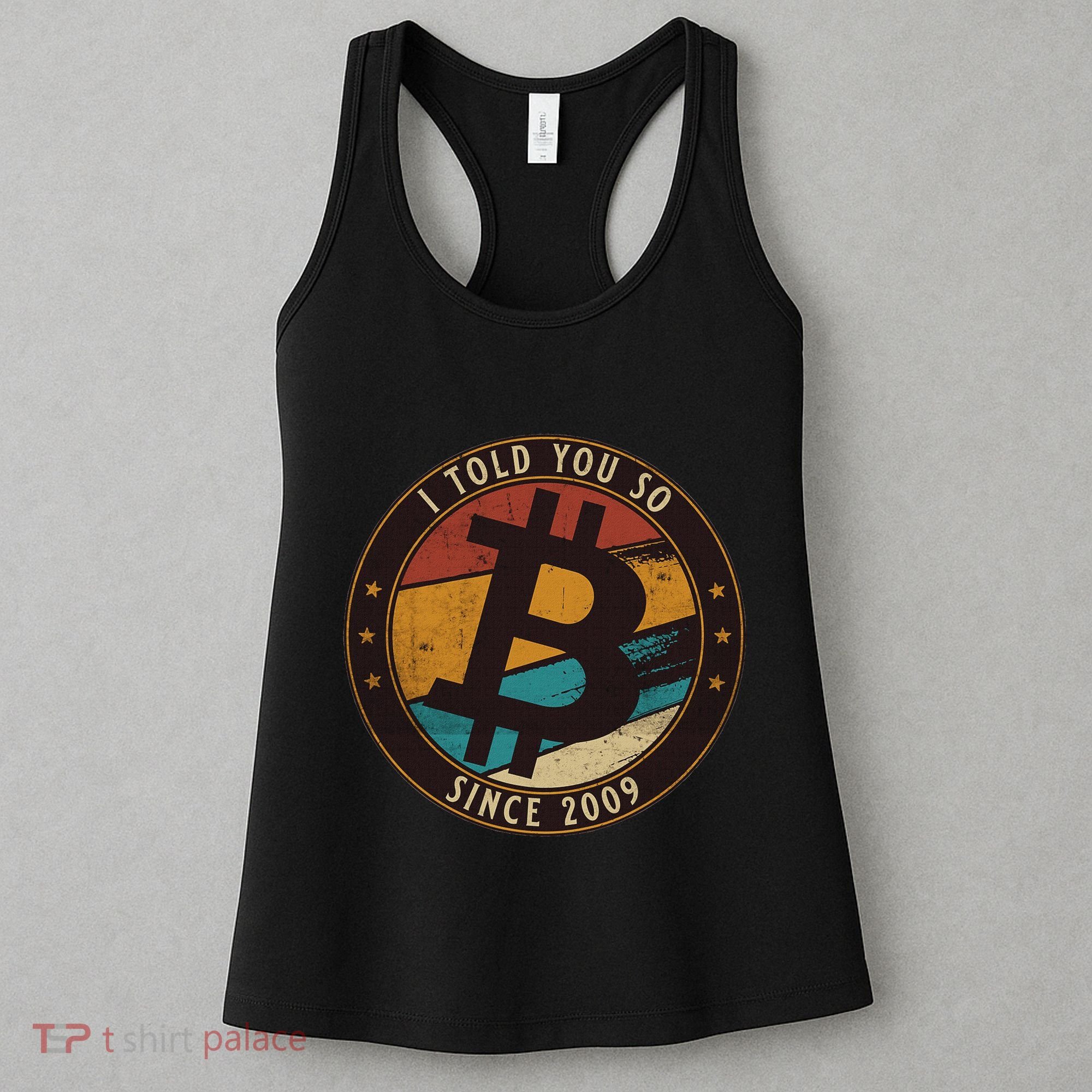 Bitcoin I Told You So Btc Crypto And Bitcoin Women's Tank Top