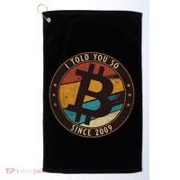 Bitcoin I Told You So Btc Crypto And Bitcoin Golf Towel thumb 0
