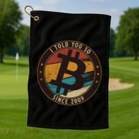 Bitcoin I Told You So Btc Crypto And Bitcoin Golf Towel thumb 1