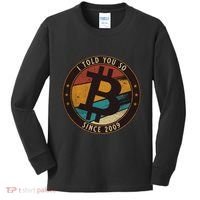 Bitcoin I Told You So Btc Crypto And Bitcoin Kids Long Sleeve Shirt thumb 0