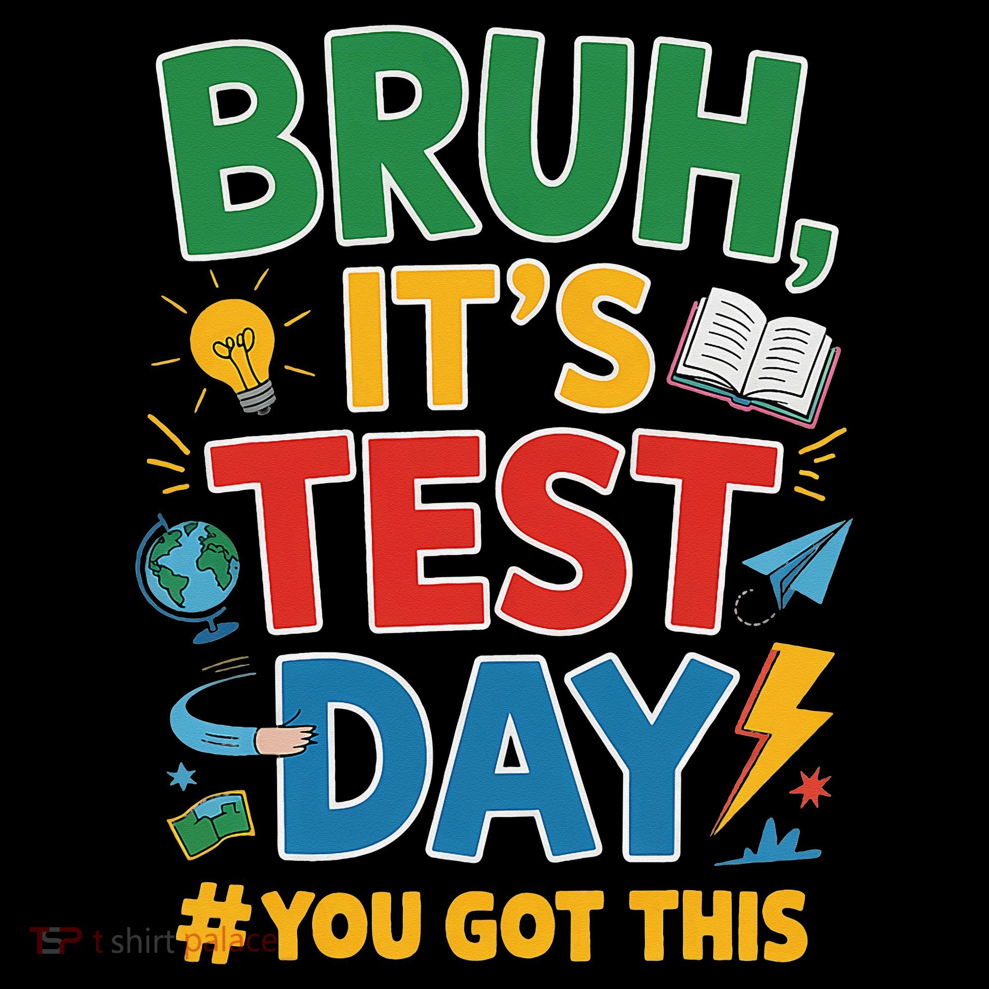 Bruh Its Test Day You Got This Staar Test Testing Teacher Baby Bodysuit