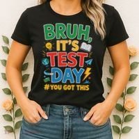 Bruh Its Test Day You Got This Staar Test Testing Teacher Women's T-Shirt thumb 2