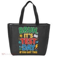 Bruh Its Test Day You Got This Staar Test Testing Teacher Tote Bag thumb 0