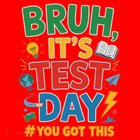Bruh Its Test Day You Got This Staar Test Testing Teacher Santa Hat thumb 1