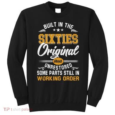 Built In The Sixties Original And Unrestored Sweatshirt