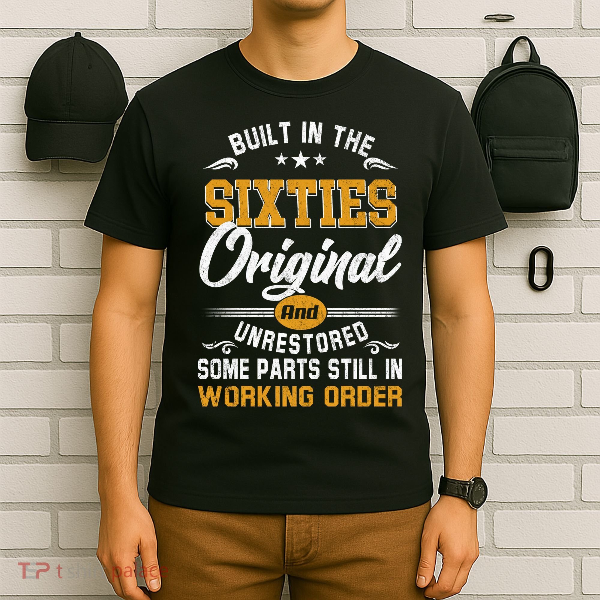 Built In The Sixties Original And Unrestored T-Shirt