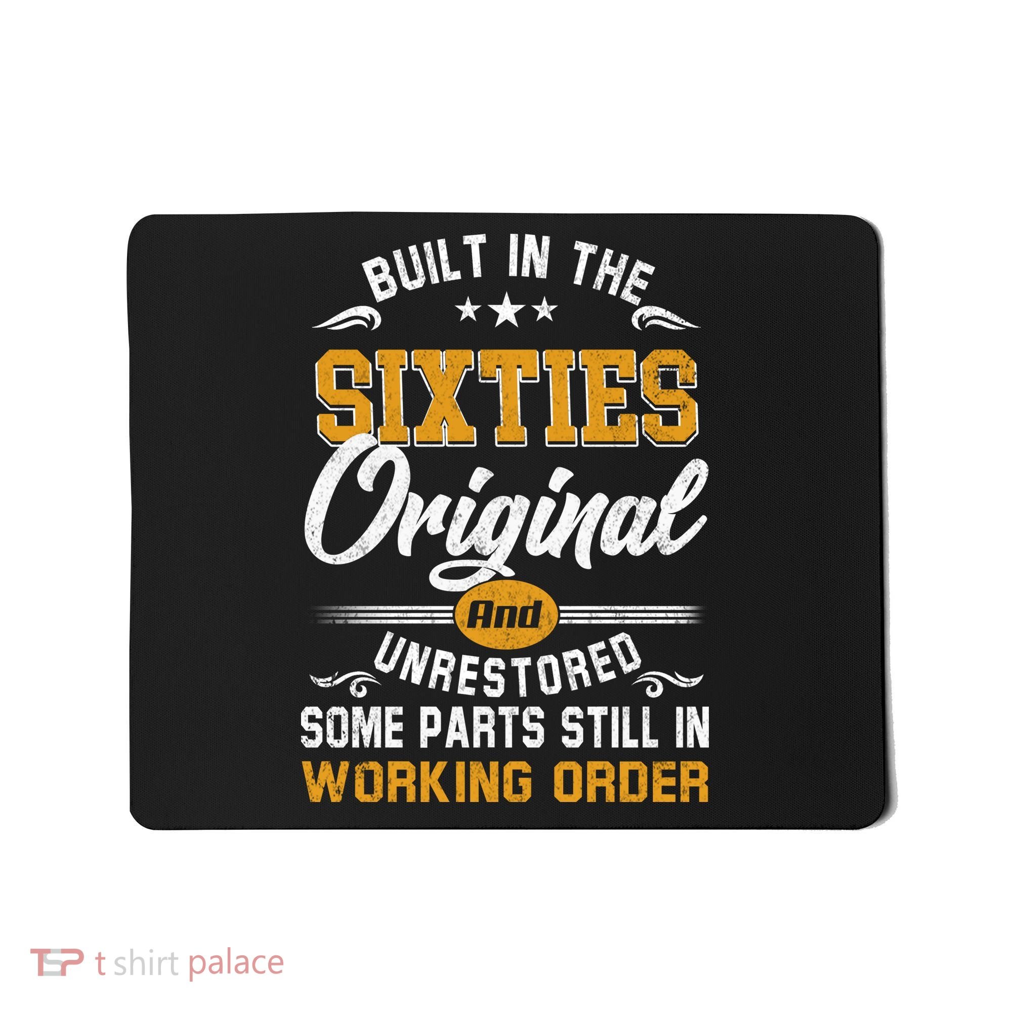 Built In The Sixties Original And Unrestored Mousepad