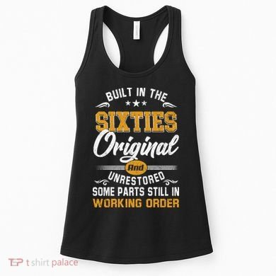 Built In The Sixties Original And Unrestored Women's Tank Top