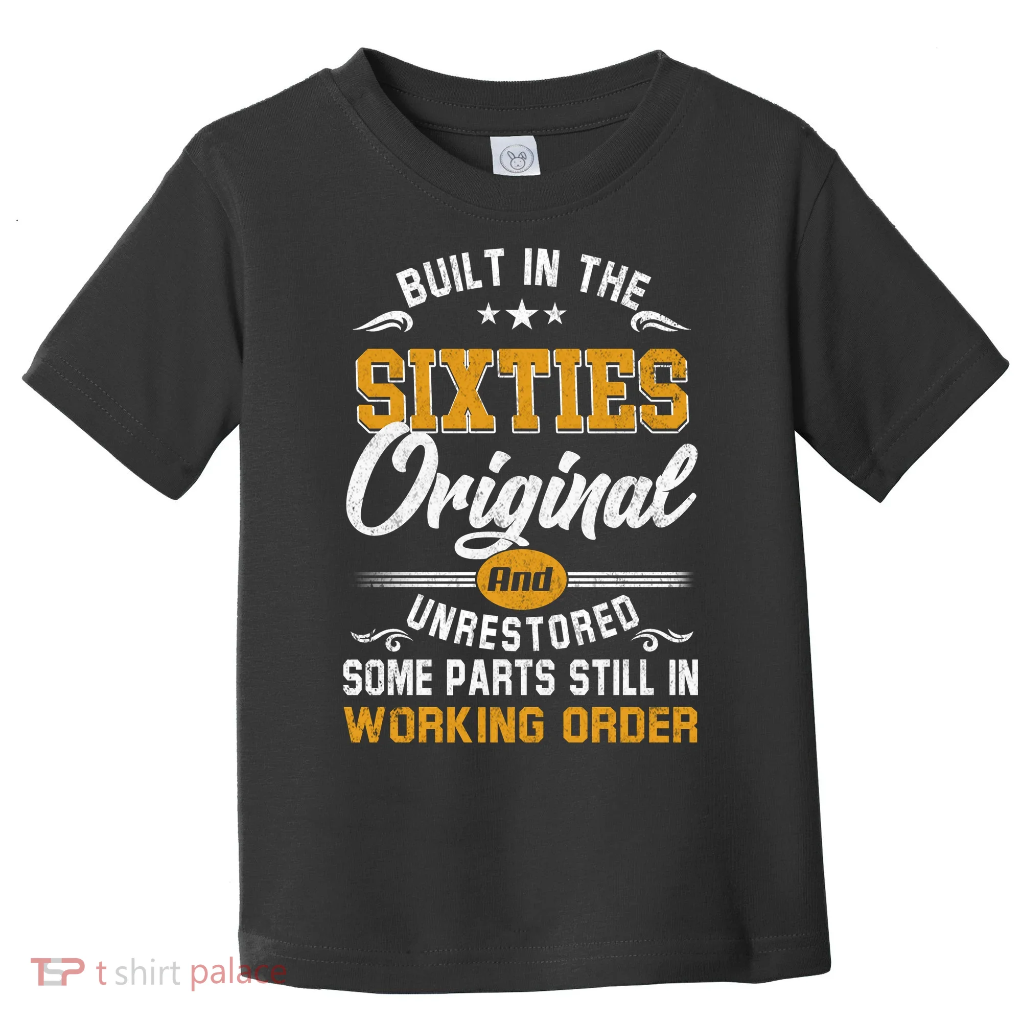Built In The Sixties Original And Unrestored Toddler T-Shirt