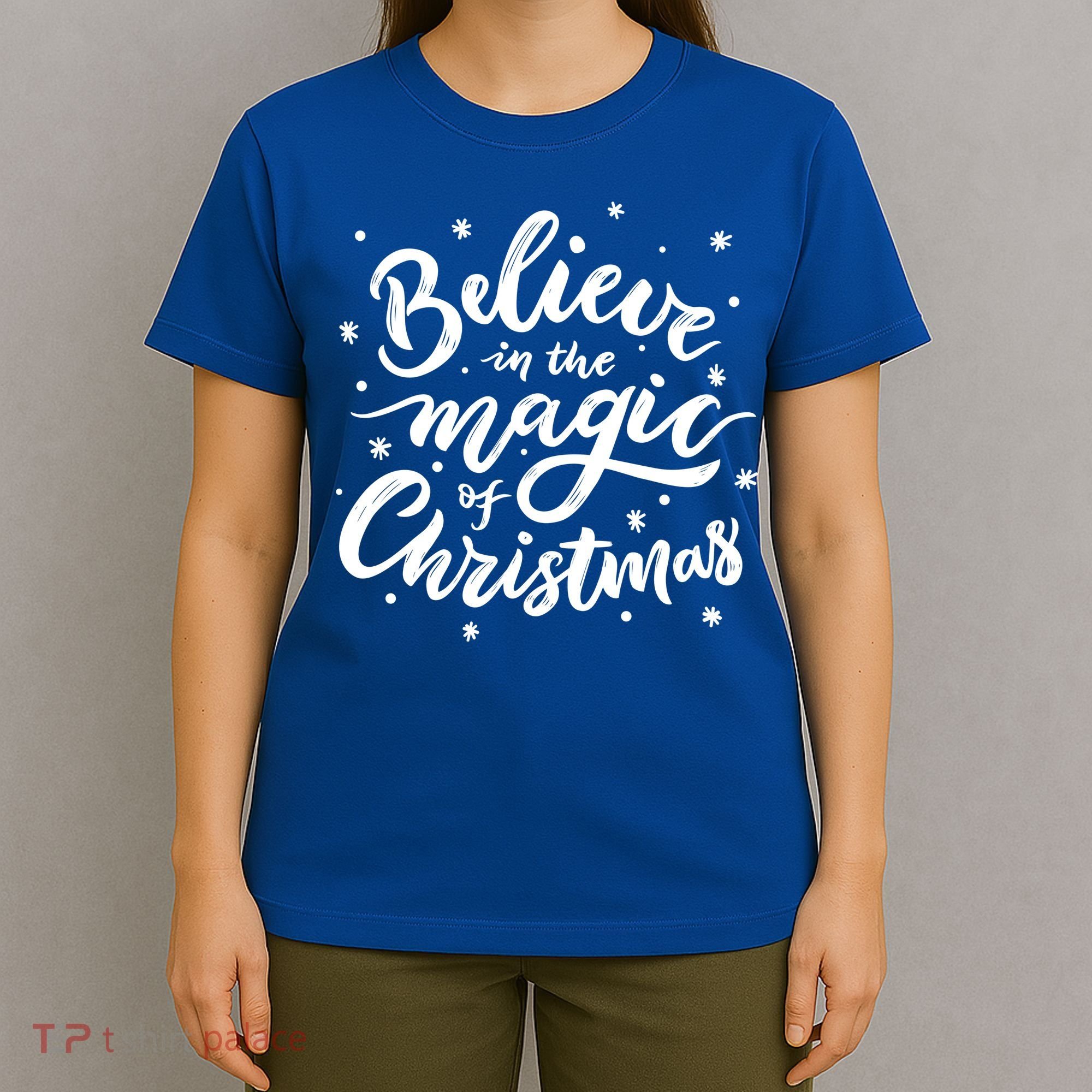 Believe In The Magic Of Christmas T-Shirt