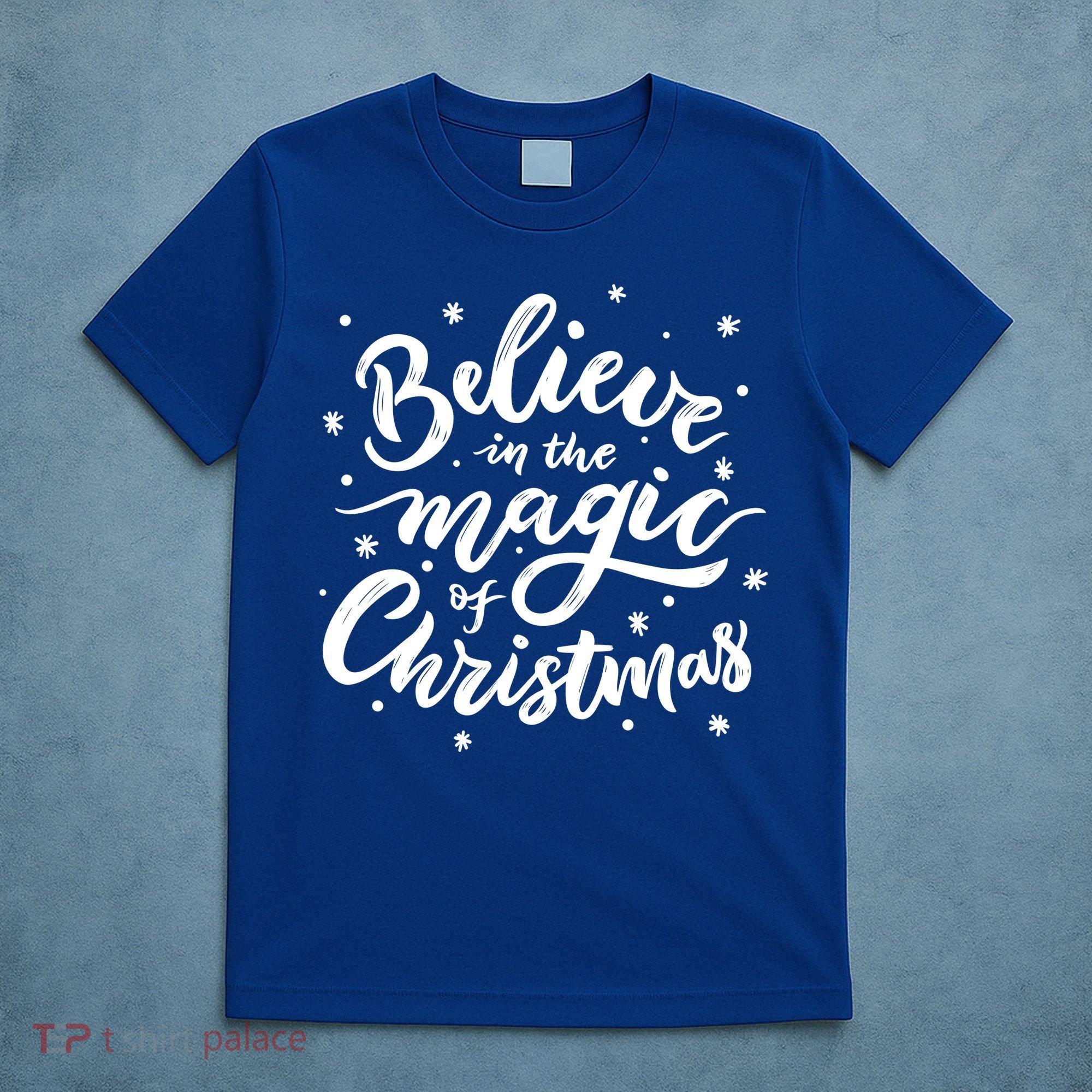 Believe In The Magic Of Christmas T-Shirt