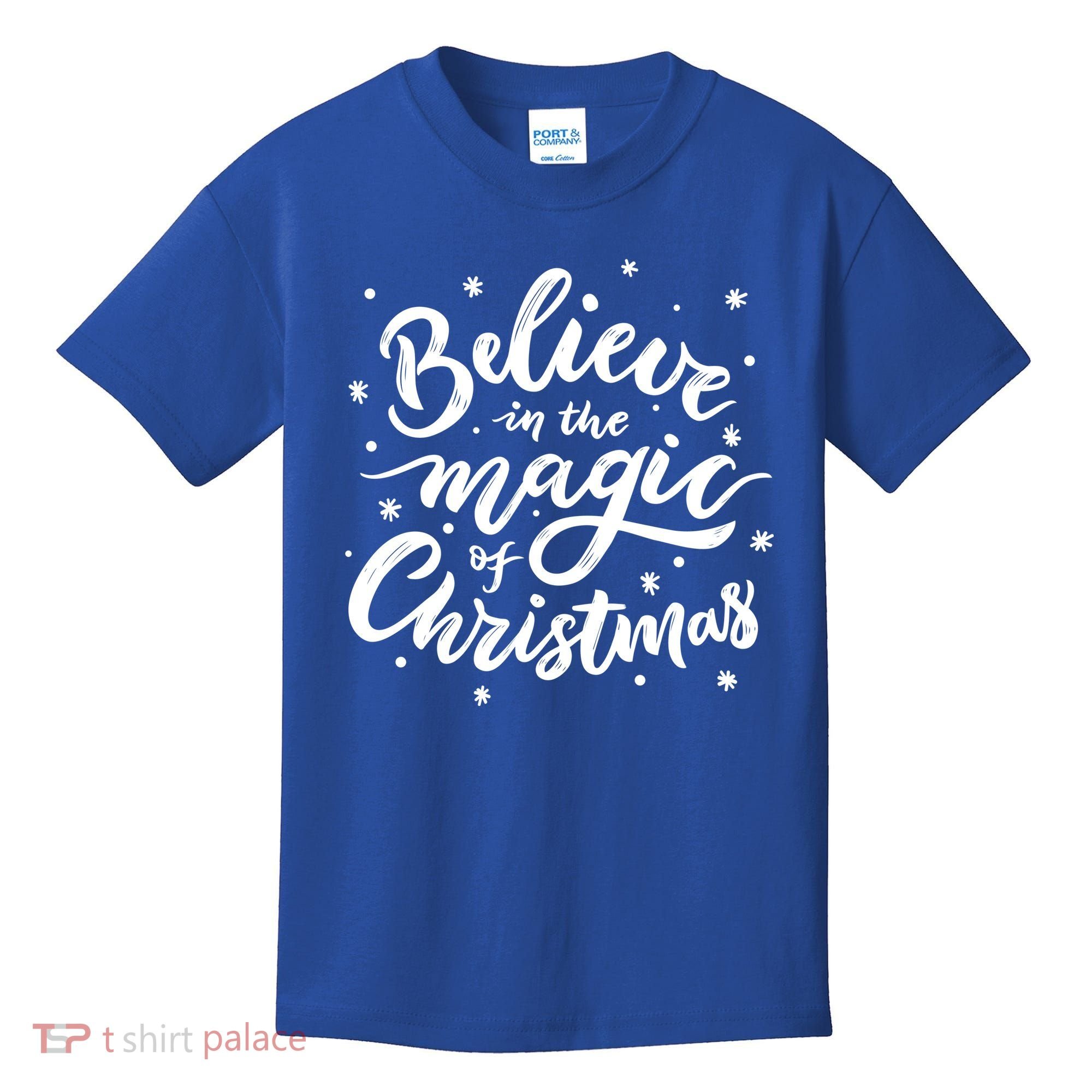 Believe In The Magic Of Christmas Kids T-Shirt