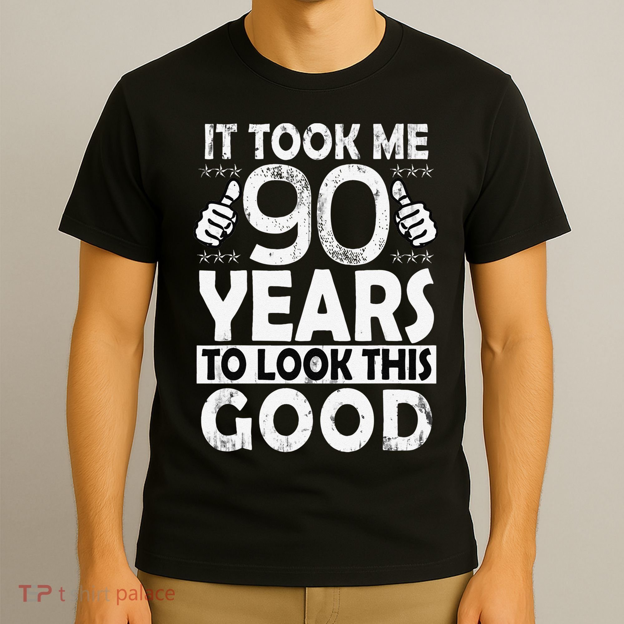 Birthday It Took Me 90 Years To Look This Good Funny 90Year Old Gift T-Shirt