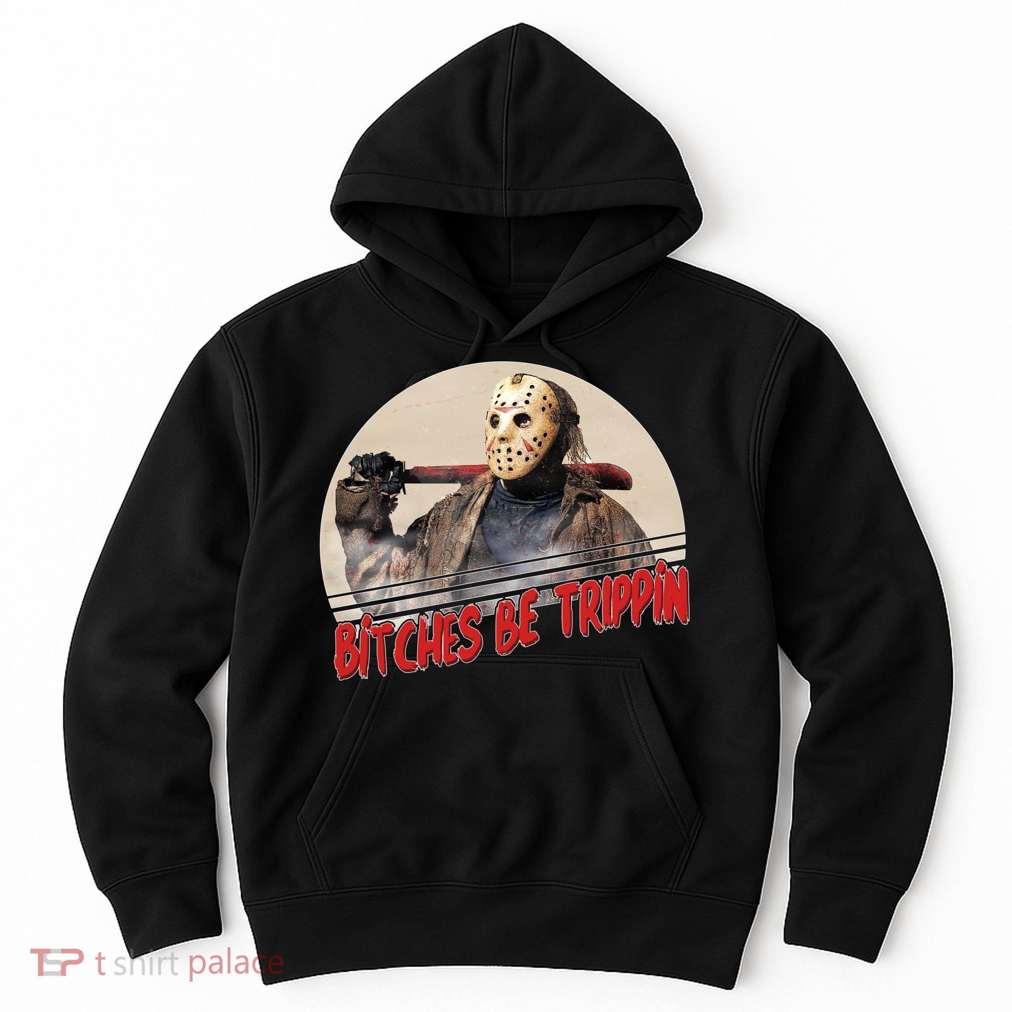 Bitches Be Trippin Horror Movie Fan Hoodie