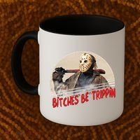 Bitches Be Trippin Horror Movie Fan Coffee Mug thumb 2