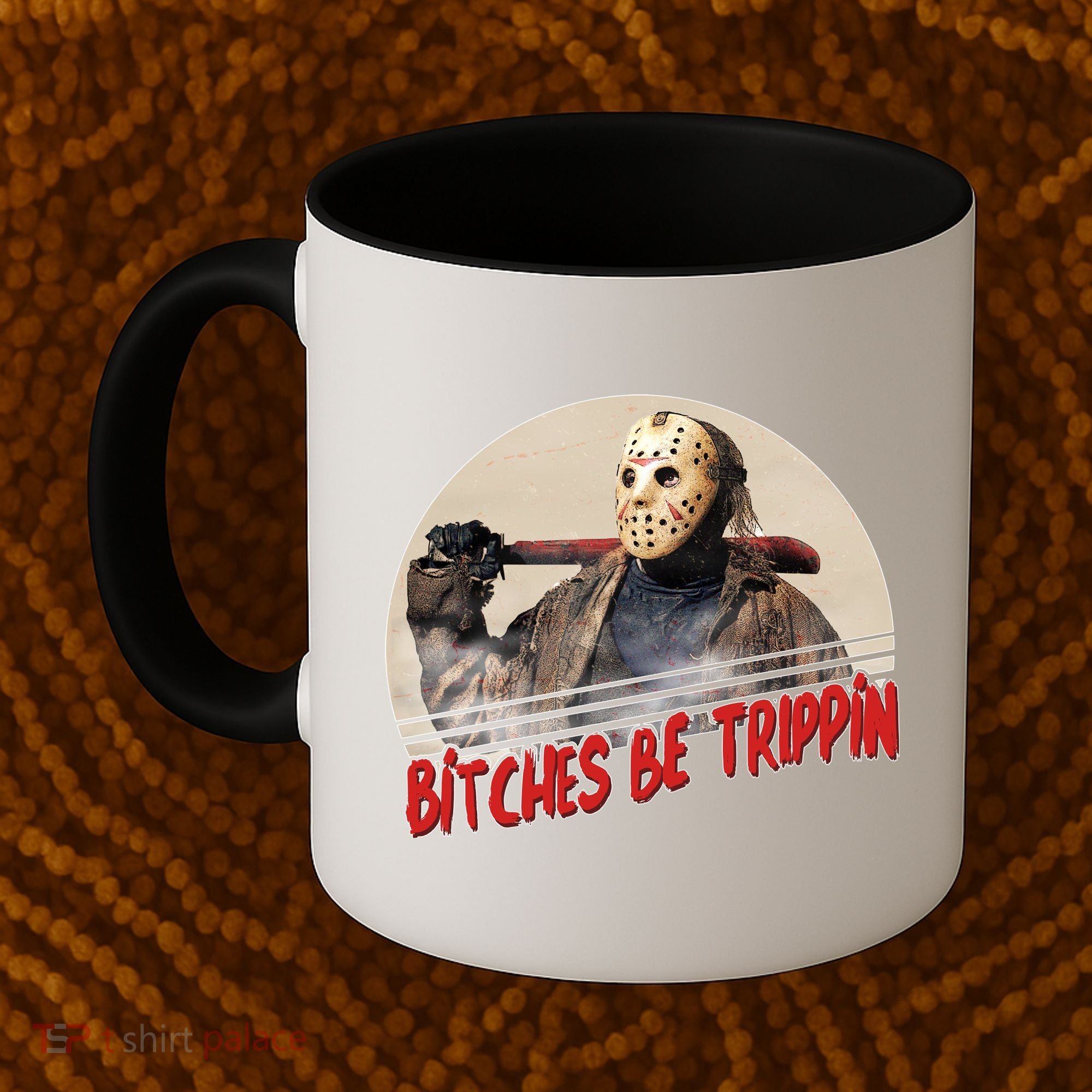 Bitches Be Trippin Horror Movie Fan Coffee Mug