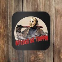 Bitches Be Trippin Horror Movie Fan Coaster thumb 0