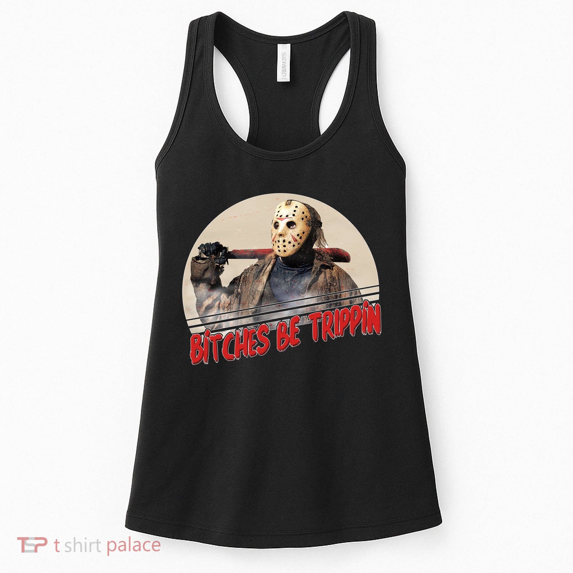 Bitches Be Trippin Horror Movie Fan Women's Tank Top