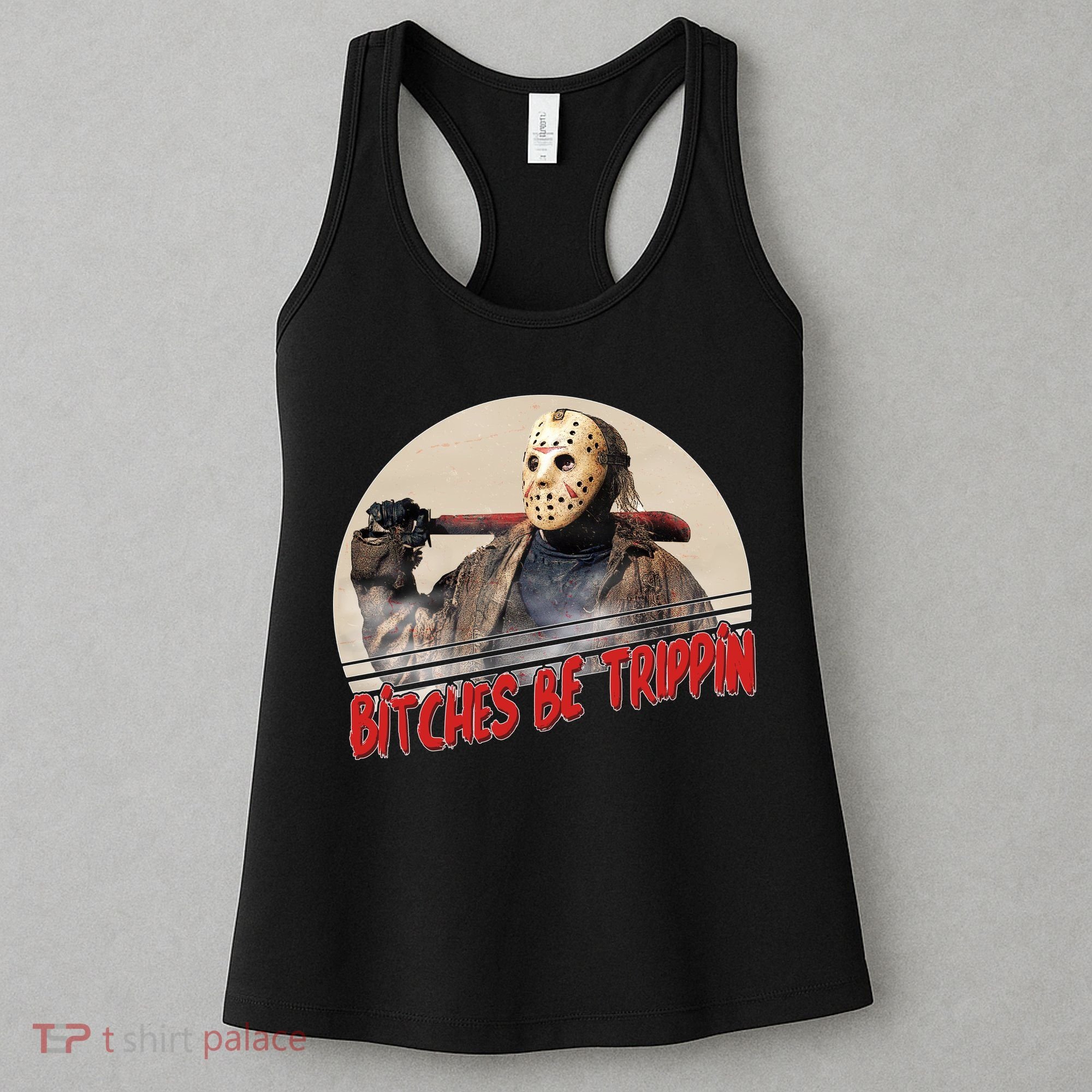Bitches Be Trippin Horror Movie Fan Women's Tank Top