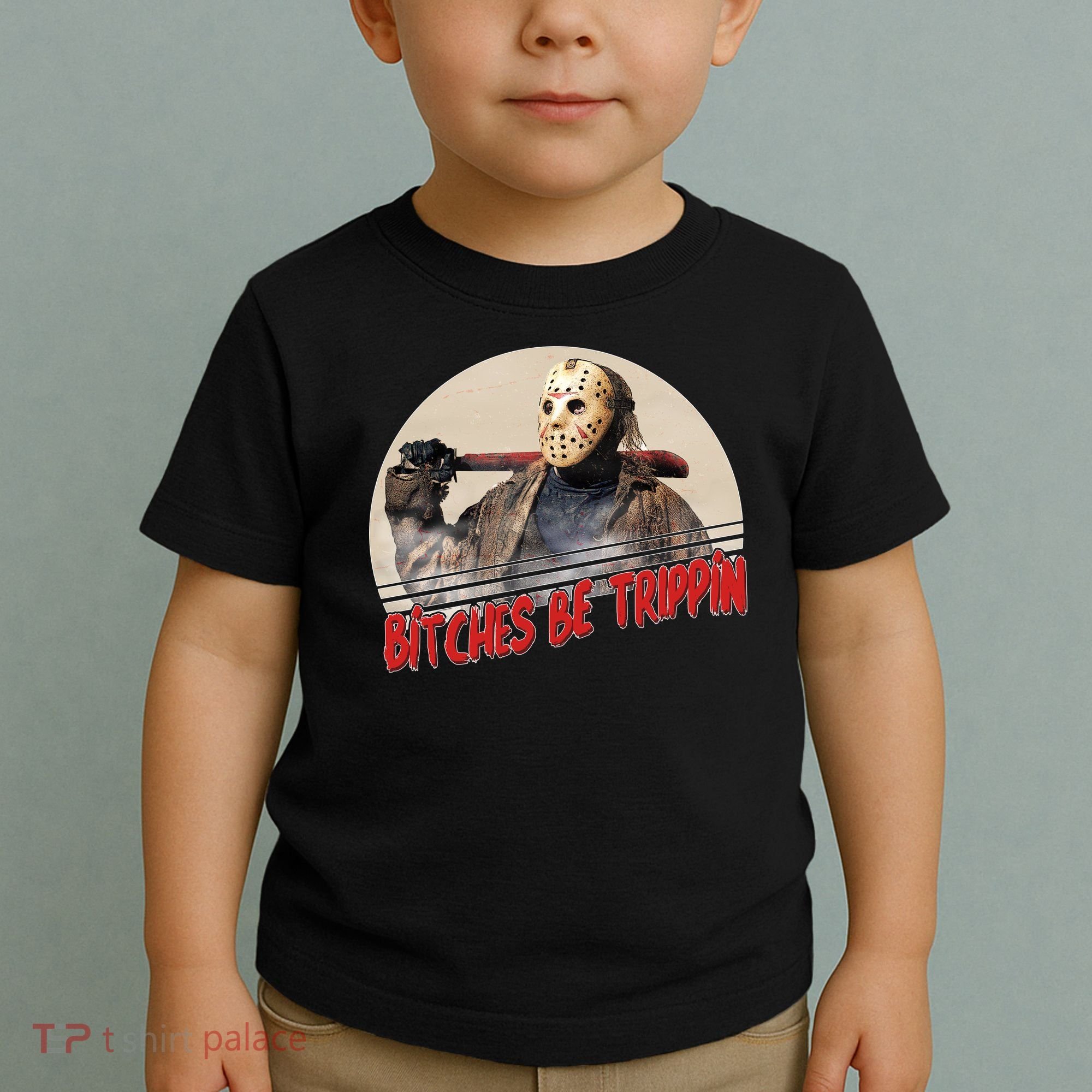 Bitches Be Trippin Horror Movie Fan Toddler T-Shirt