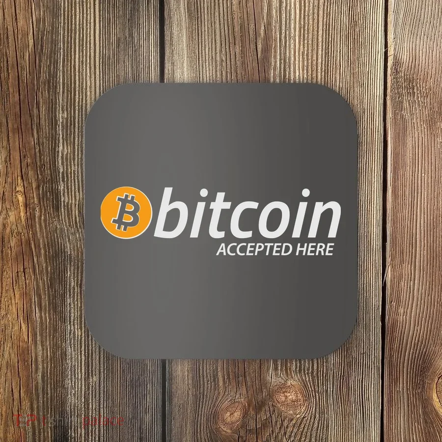 Bitcoin Accepted Here Cryptocurrency Logo Coaster