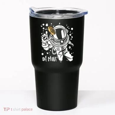 Bitcoin Astronaut Be Mine Tumbler