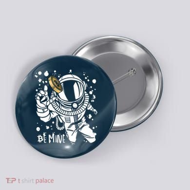 Bitcoin Astronaut Be Mine Button