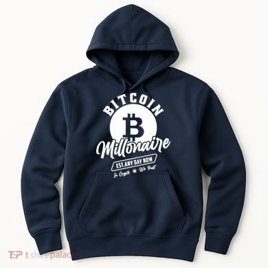 Bitcoin Millionaire In Crypto We Trust Hoodie