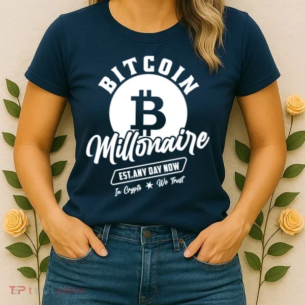 Bitcoin Millionaire In Crypto We Trust Women's T-Shirt