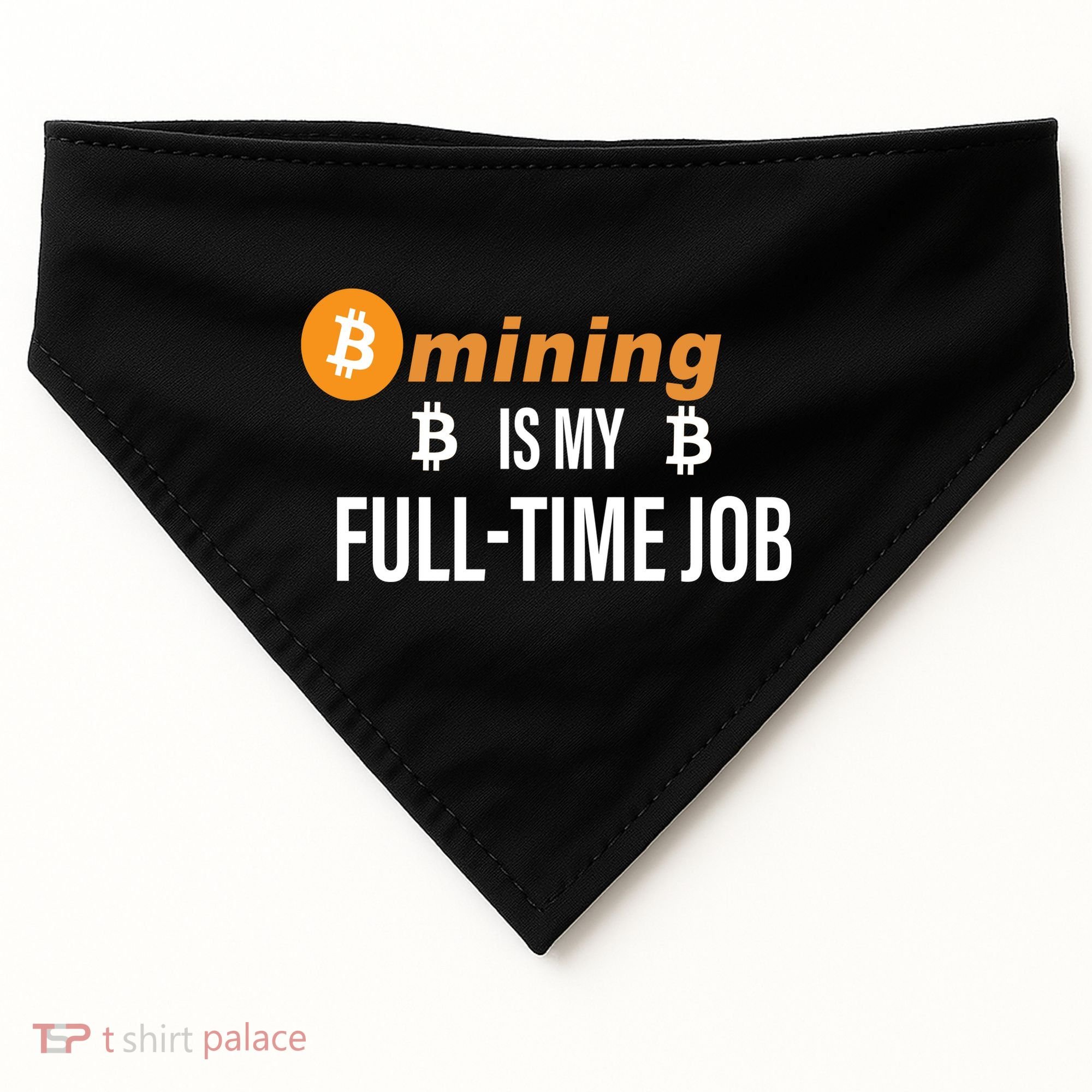 Bitcoin Mining Is My Full Time Job USA-Made Doggie Bandana