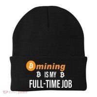 Bitcoin Mining Is My Full Time Job Beanie thumb 0