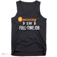 Bitcoin Mining Is My Full Time Job Tank Top thumb 0