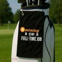 Bitcoin Mining Is My Full Time Job Golf Towel thumb 2