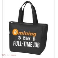 Bitcoin Mining Is My Full Time Job Tote Bag thumb 3