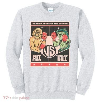 Bitcoin Vs Dollar Sweatshirt