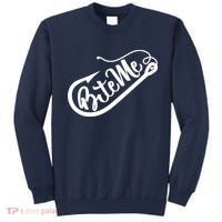 Bite Me Fish Hook Funny Fishing Sweatshirt thumb 0