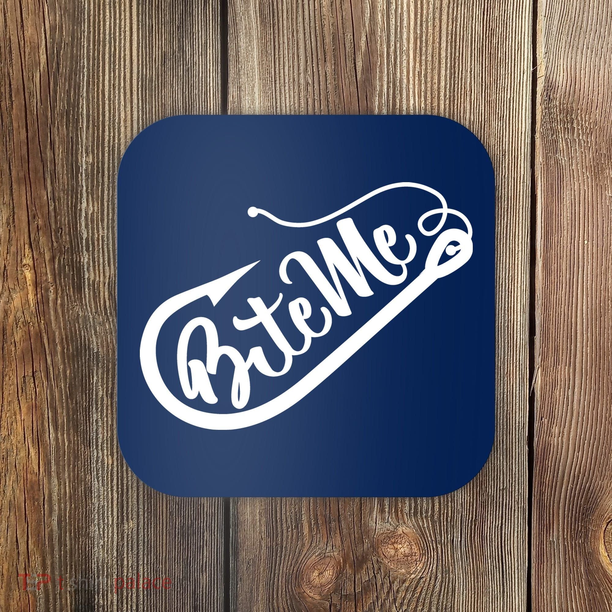Bite Me Fish Hook Funny Fishing Coaster