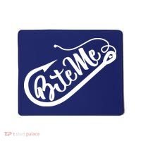 Bite Me Fish Hook Funny Fishing Mousepad thumb 0