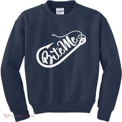 Bite Me Fish Hook Funny Fishing Kids Sweatshirt