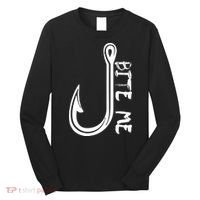 Bite Me Fishing Hook Long Sleeve Shirt thumb 0
