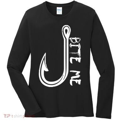 Bite Me Fishing Hook Women's Long Sleeve Shirt