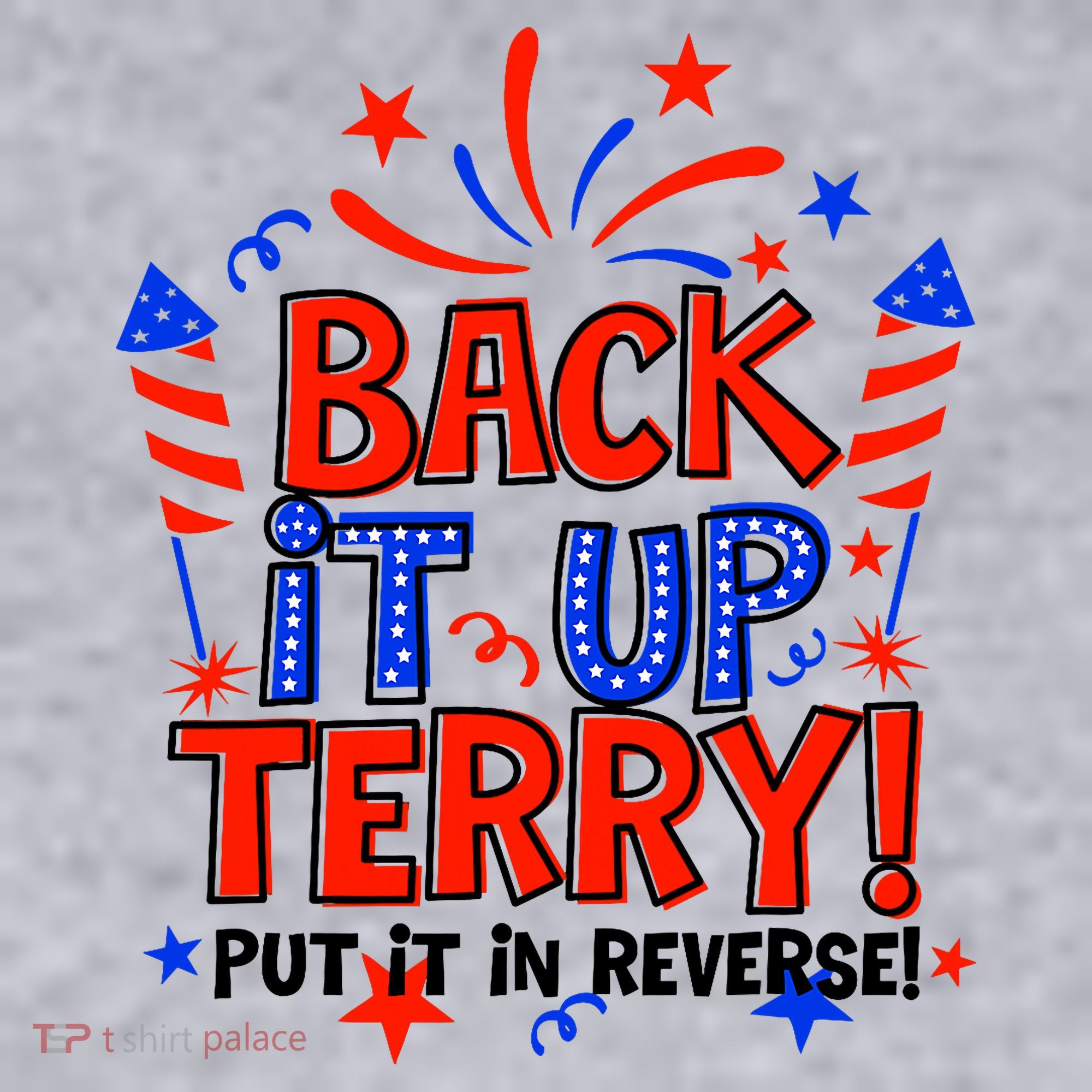 Back It Up Terry Put It In Reverse 4th Of July Fireworks Women's Sweatshirt