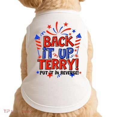 Back It Up Terry Put It In Reverse 4th Of July Fireworks Doggie Tank